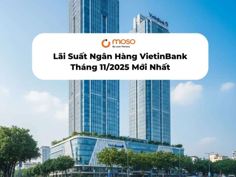 Lãi Suất Ngân Hàng VietinBank Tháng 11/2025
