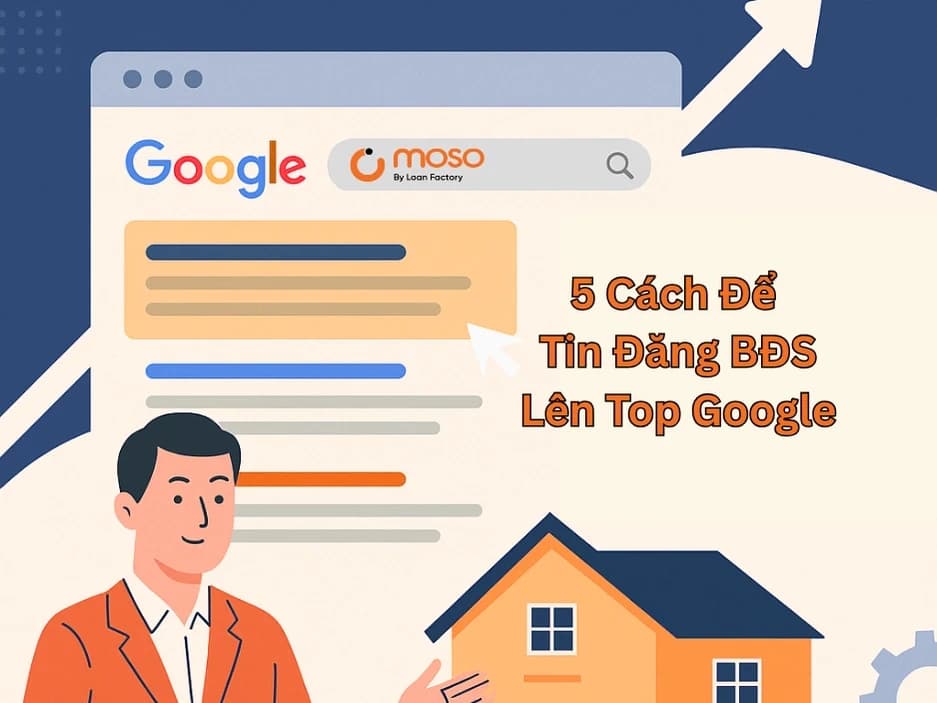 5 Cách Để Tin Đăng BĐS Lên Top Google 5 Cách Để Tin Đăng BĐS Lên Top Google