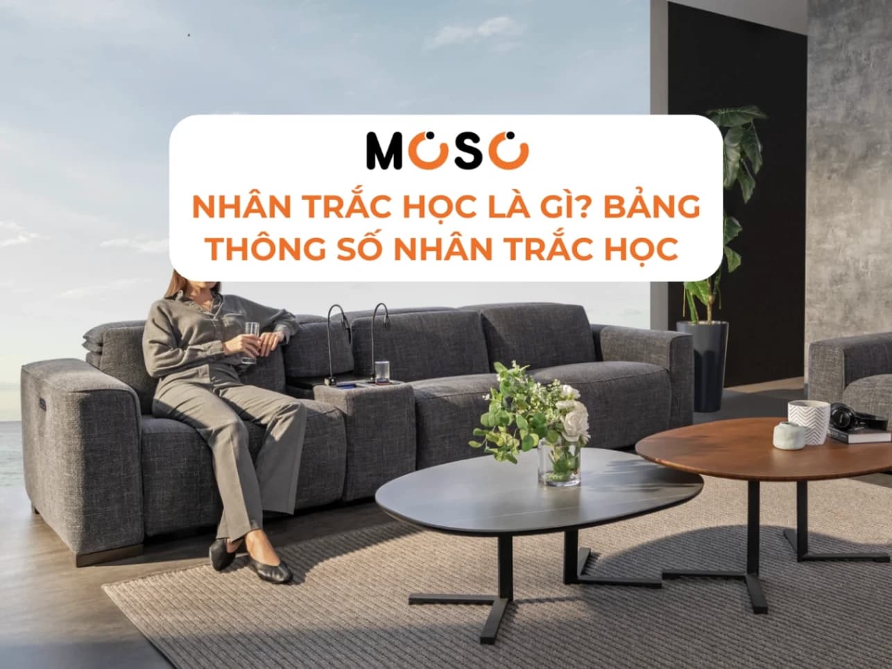 Nhân Trắc Học Là Gì? Bảng Thông Số Nhân Trắc Học Người Việt