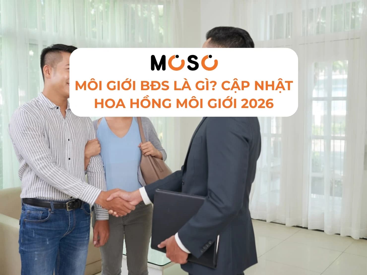 Môi Giới Bất Động Sản Là Gì? Cập Nhật Hoa Hồng Môi Giới 2026